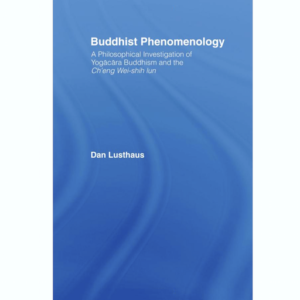 Lusthaus - Buddhist Phenomenology